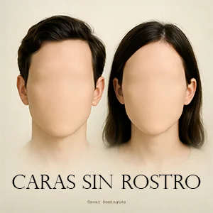 Caras sin rostro