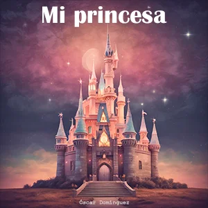 Mi princesa